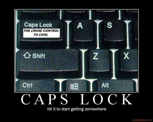caps lock fail Pictures, Images and Photos